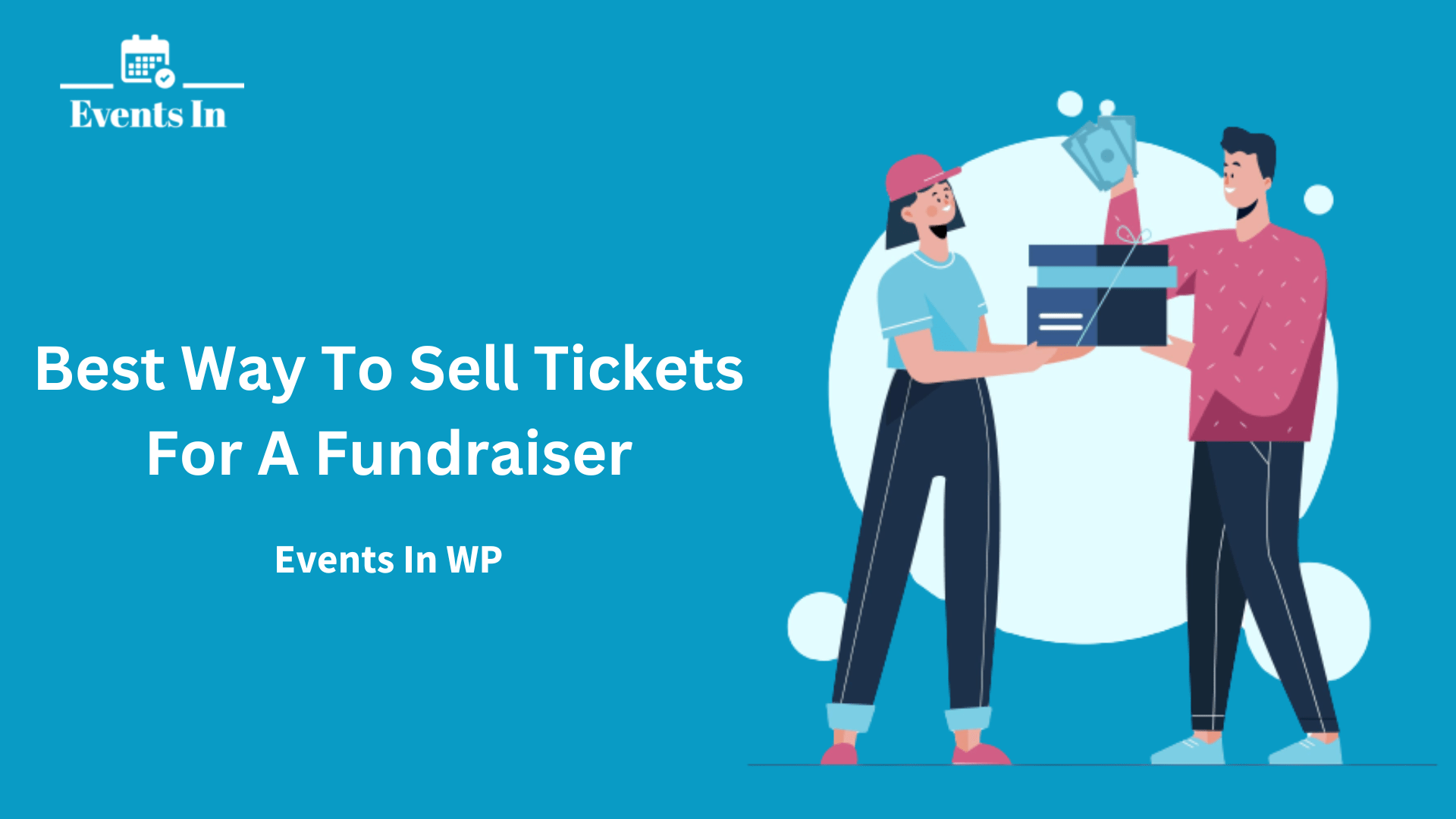 Best Way To Sell Tickets For A Fundraiser